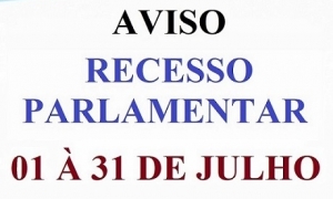 Poder Legislativo inicia período de recesso parlamentar