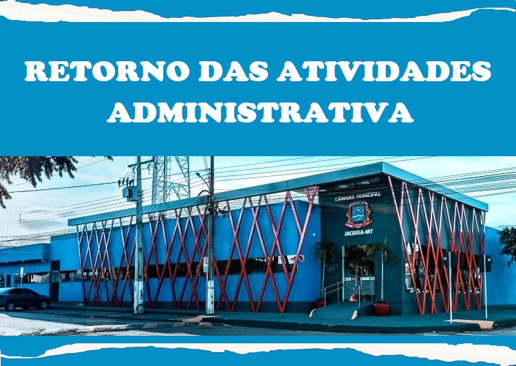 Legislativo jaciarense retoma as atividades administrativas